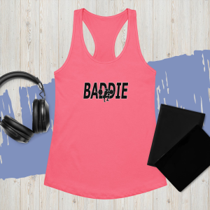 Baddie: Women’s fitted racerback tank top